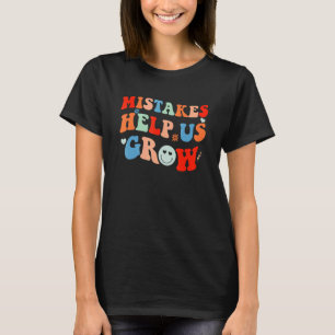 Fehler helfen uns wachsen Positive Retro-Lehrer zu T-Shirt