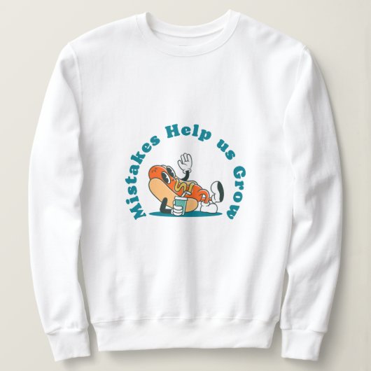 Fehler helfen uns zu wachsen - Funny Teacher Quote Sweatshirt (Design vorne)