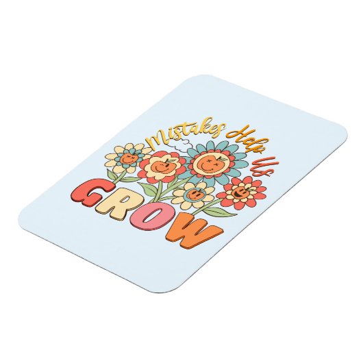 Fehler helfen uns zu wachsen - spielerisches, flor magnet (Linke Seite)