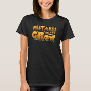 Fehler helfen uns zu wachsen Wachstum Student Teac T-Shirt