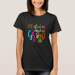 Fehler helfen uns zu wachsen Wachstumsmentalität L T-Shirt