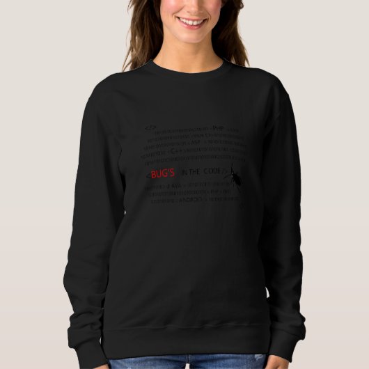 Fehler in meinem Code lustige Programmierung Sweatshirt (Vorderseite)
