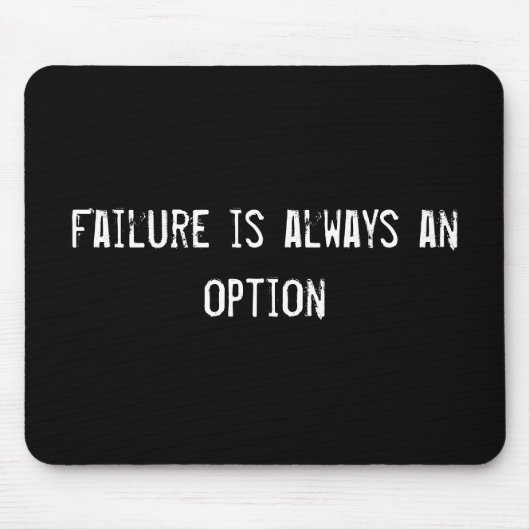 Fehler ist immer eine Option Mousepad (Vorne)