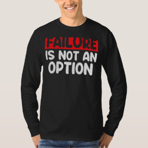 Fehler ist kein Optionsfehler, ist keine Option T-Shirt