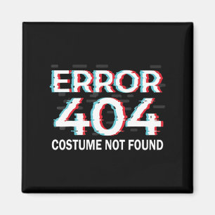 Fehler Kostüm nicht gefunden Spaß Halloween Progr Magnet
