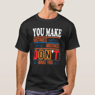 Fehler machen dich nicht Basic Dark T-Shirt