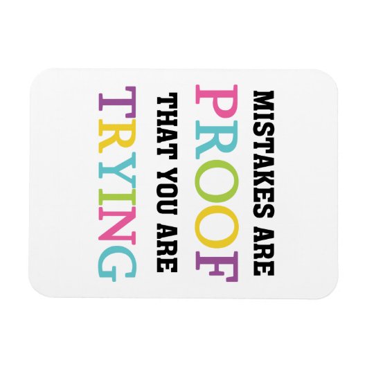 Fehler sind der Beweis, dass du versuchst Magnet (Horizontal)