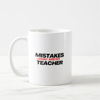 Fehler sind mein bester Lehrer, der für dich Motiv Kaffeetasse