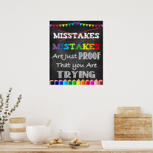 Fehler sind nur ein Beweis dafür, dass du Poster v (Küche)