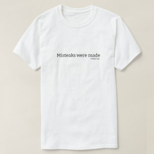 Fehler wurden gemacht - ein MisterP-Shirt T-Shirt