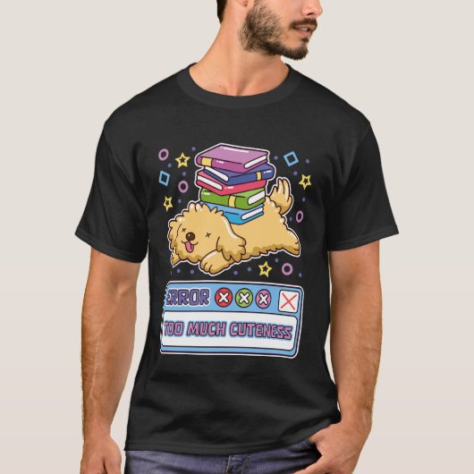 Fehler Zu viel Niedlichkeit Lustiger Hund Dev Pup T-Shirt (Vorderseite)