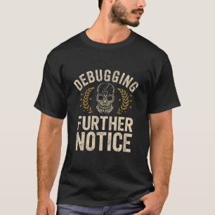 Fehlerbehebung Bis Auf Weiteres Lustiger Totenkopf T-Shirt