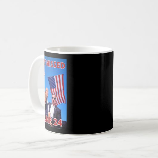 Fehlte Trump 2024 - Patriotische politische Maga Kaffeetasse (Vorderseite Links)
