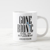 Feier der Gone Bionic Hüftgelenksersatzes Jumbo-Tasse (Rechts)