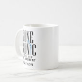 Feier des Gone Bionic Hüftersatzes Kaffeetasse (Vorderseite Links)