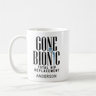 Feier des Gone Bionic Hüftersatzes Kaffeetasse