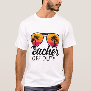 Feierabend am letzten Schultag für Lehrer 1 T-Shirt