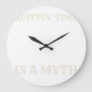 Feierabend ist ein Mythos — Acryl-Wanduhr Große Wanduhr