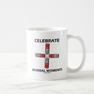 Feiere mehrere Momente (Quadrupolmoment) Kaffeetasse