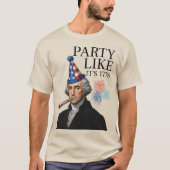 Feiere wie 1776 T-Shirt (Vorderseite)