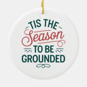 Feierlich "Das ist die Jahreszeit, um gepflegt zu Keramik Ornament (Hinten)