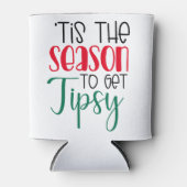 Feierlich ist die Jahreszeit, um Tipsy zu sein | T Dosenkühler (Vorderseite)