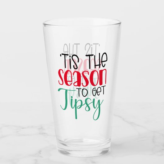 Feierlich ist die Jahreszeit, um Tipsy zu sein | T Glas (Vorderseite)