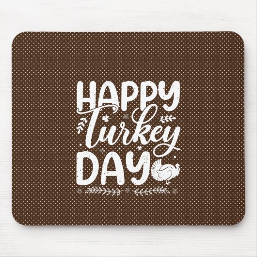 Feierlicher "Happy Turkey Day" - Herbsttypografie Mousepad (Vorne)