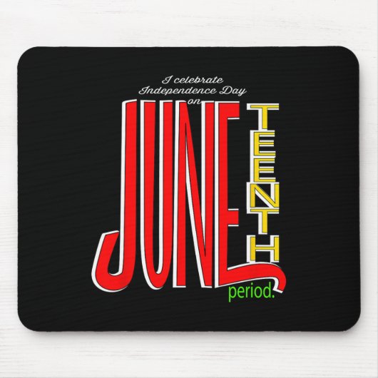 Feierlicher Unabhängigkeitstag am 19. Juni Mousepad (Vorne)