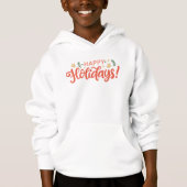 Feierliches Happy Holidays Design Hoodie (Vorderseite)
