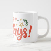 Feierliches Happy Holidays Design Jumbo-Tasse (Rechts)