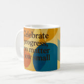 Feiermotivationszitat KI-Kunst  Kaffeetasse (Vorderseite Links)