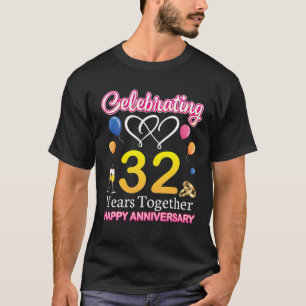 Feiern 32 Jahre gemeinsam Happy Wedding Annive T-Shirt