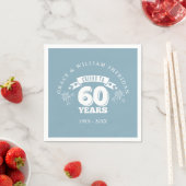 Feiern bis zum 60. Hochzeitstag Serviette (Beispiel)