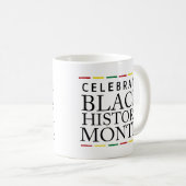 Feiern der Schwarzen Geschichte Monat Tasse (VorderseiteRechts)
