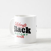 Feiern der Schwarzen Geschichte Monat Tasse (Vorderseite Links)