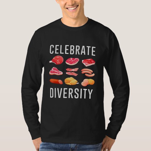 Feiern Diversity Steak Food Meme Apparet für mich T-Shirt (Vorderseite)