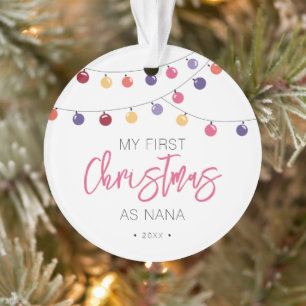 Feiern Mein erstes Weihnachten als Nana Ornament