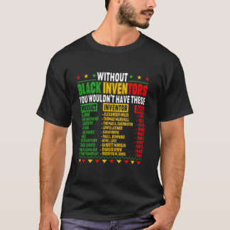 Feiern Schwarze Geschichte Kultur Exzellenz Erfind T-Shirt