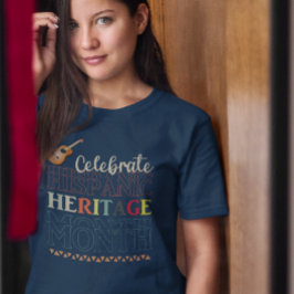 Feiern Sie das hispanische Kulturerbe T-Shirt