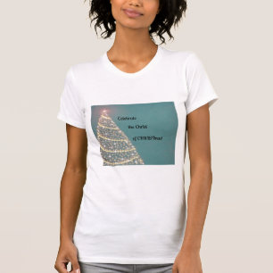 Feiern Sie den Christus von Weihnachten! T-Shirt