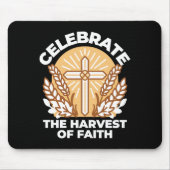 Feiern Sie den Glauben an Ernte - Inspiration Mousepad (Vorne)