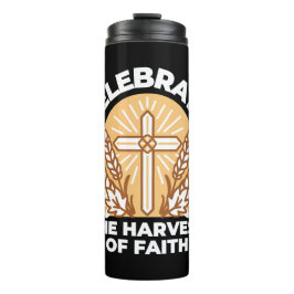 Feiern Sie den Glauben an Ernte - Inspiration Thermosbecher