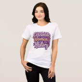 Feiern Sie den Monat der Frauengeschichte Tri-Blend Shirt (Vorderseite voll)