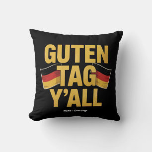 Feiern Sie deutsches Erbe 'Guten Tag Y'all' Lustig Kissen