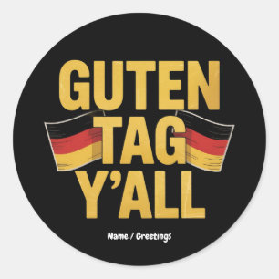 Feiern Sie deutsches Erbe 'Guten Tag Y'all' Lustig Runder Aufkleber
