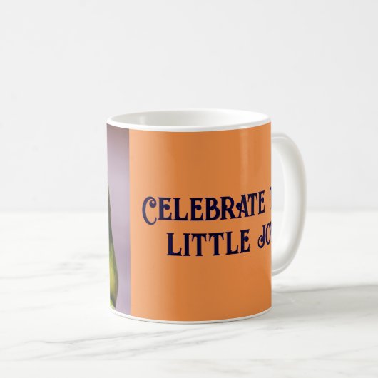 Feiern Sie die kleinen Joys! Kaffeetasse (VorderseiteRechts)