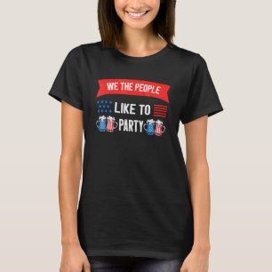 Feiern Sie die Party zum 4. Juli Unabhängigkeitsta T-Shirt