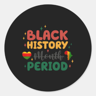 Feiern Sie Freiheit und Gleichheit Black History M Runder Aufkleber