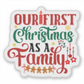 Feiern Sie gemeinsam Ihr erstes Weihnachten Aufkleber (Vorderseite)